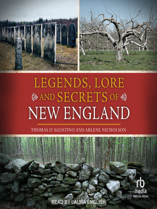 Title details for Legends, Lore and Secrets of New England by Thomas D'Agostino - Available